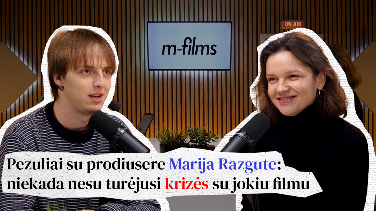 Pezuliai su prodiusere Marija Razgute: niekada nesu turėjusi krizės su jokiu filmu